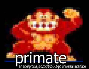 Primate: An APE/ProSys/SIO2PC/1050-2-PC Universal Interface For
Atari 8-bit